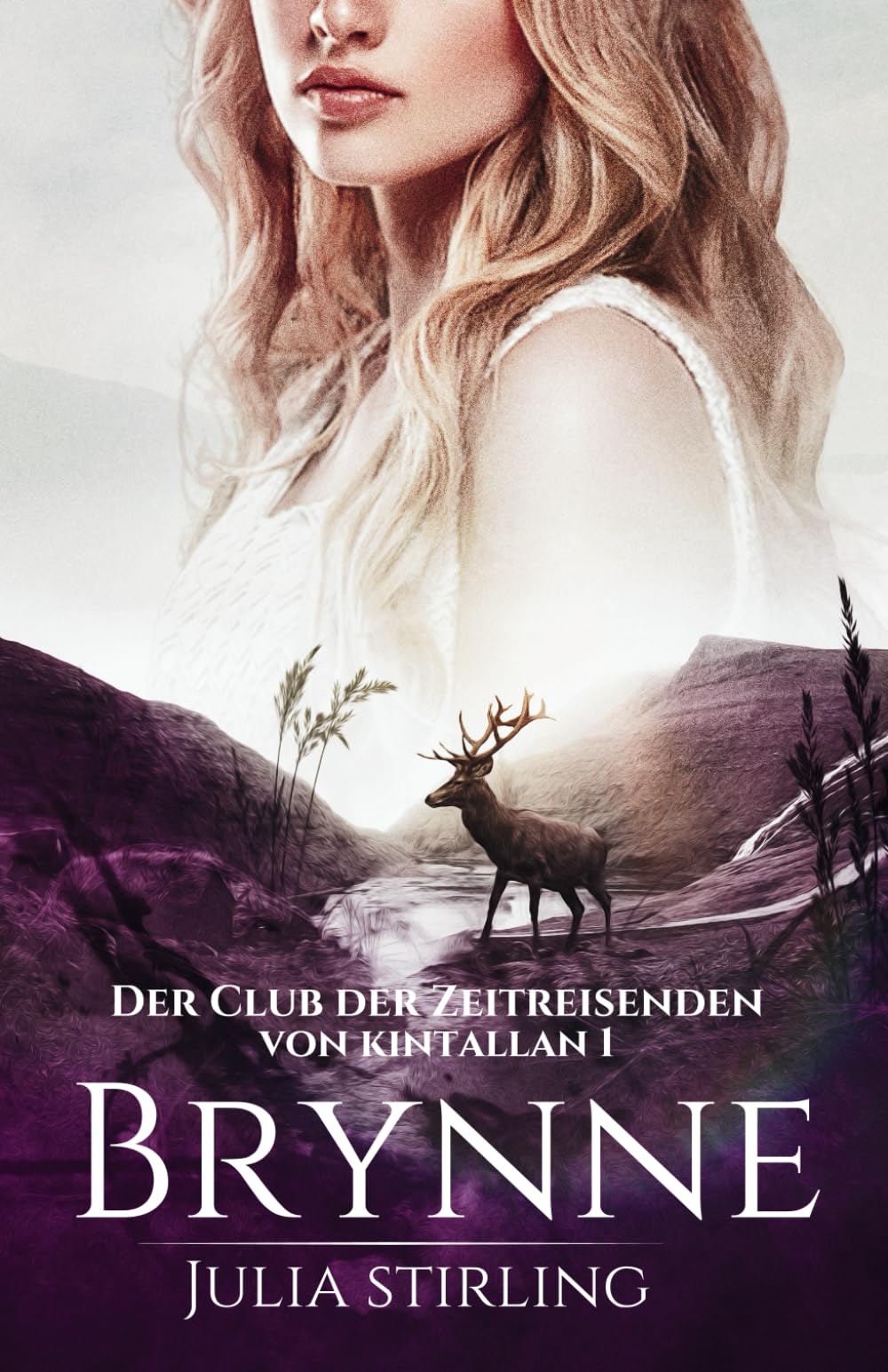 Brynne: Der Club der Zeitreisenden von Kintallan Band 1 Historical Fiction