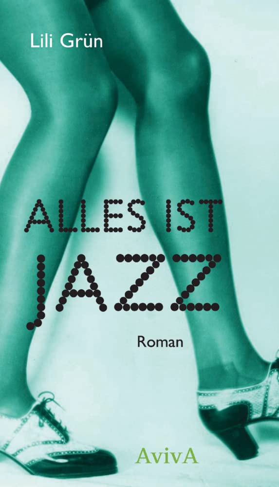 Alles ist Jazz: Roman Classics