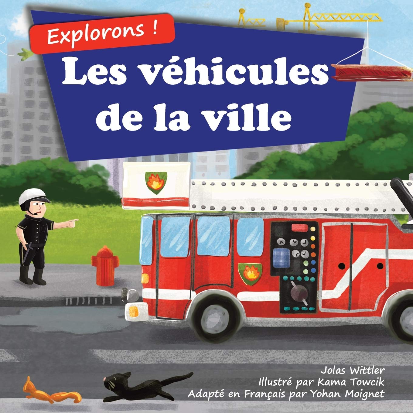 Explorons ! Les véhicules de la ville: Un livre illustré en rimes sur les camions et voitures pour les enfants Non-fiction