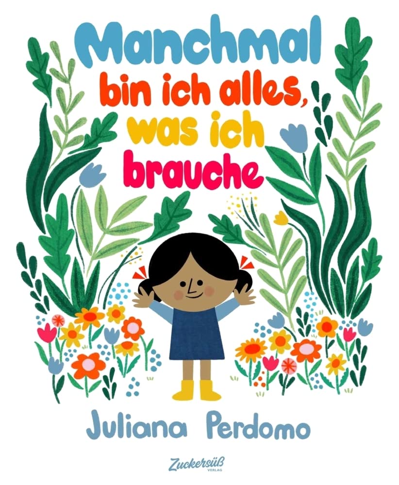 Manchmal bin ich alles, was ich brauche: Resilienz und Selbstsicherheit für die Kleinsten Psychology