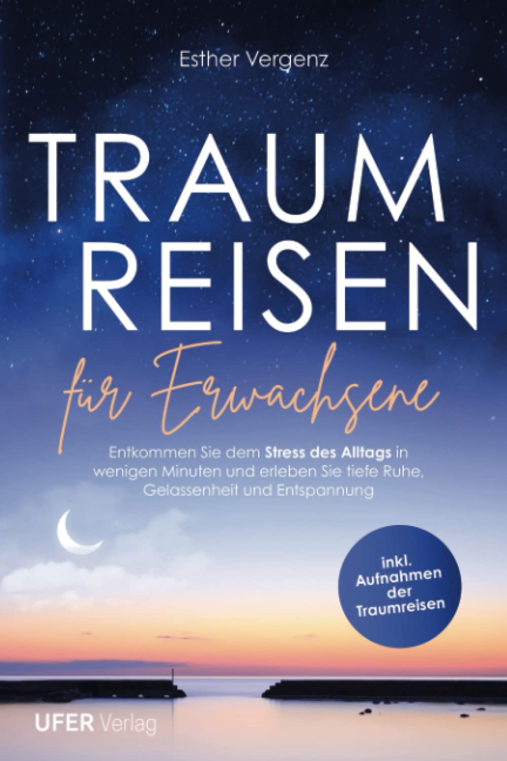 Traumreisen für Erwachsene: Entkommen sie dem Stress des Alltags in wenigen Minuten und erleben sie tiefe Ruhe, Gelassenheit und Entspannung (Inkl. Aufnahmen der Traumreisen) Health, Nutrition & Fitness