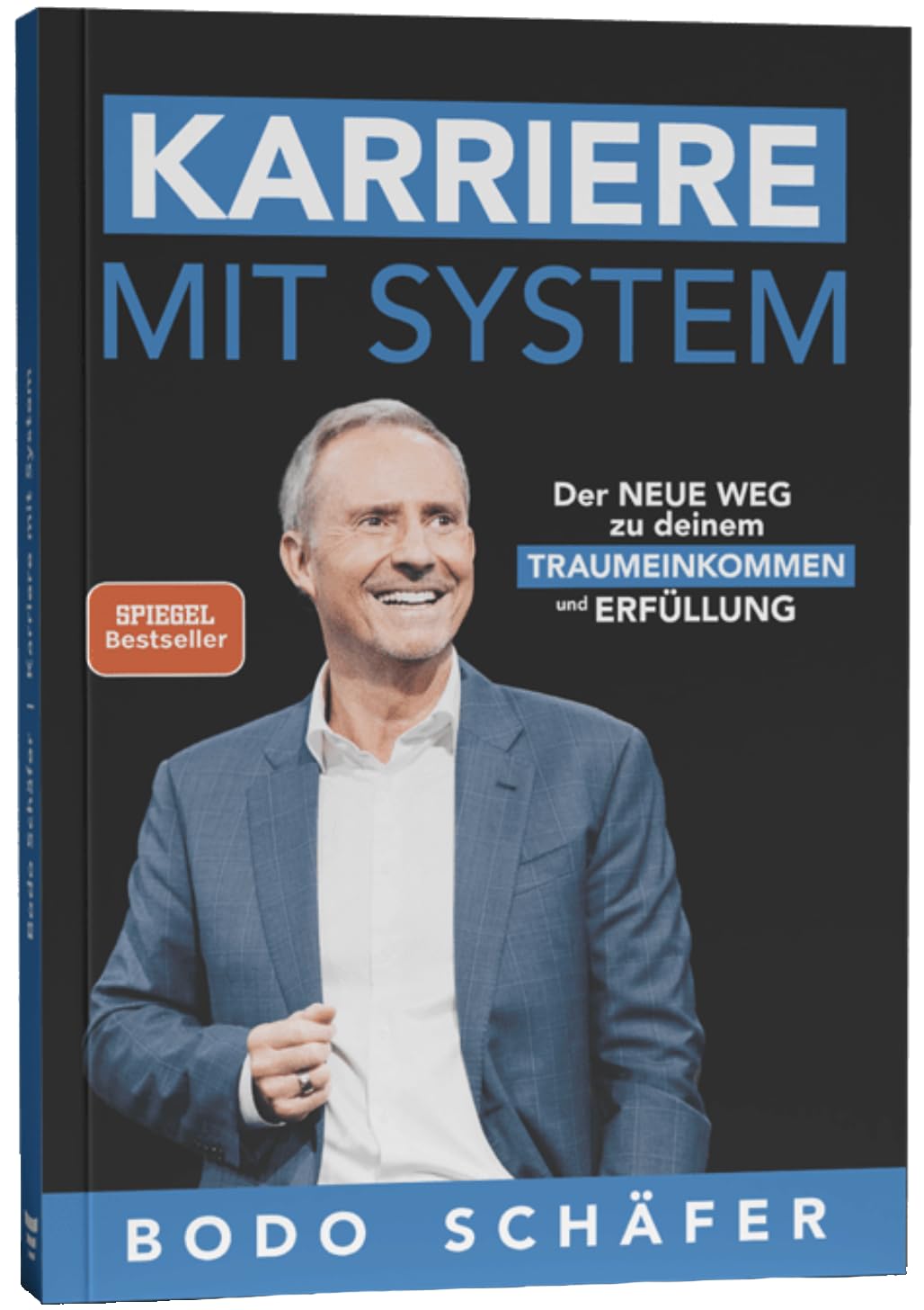 Karriere mit System - Der NEUE WEG zu deinem TRAUMEINKOMMEN und ERFÜLLUNG - Erfolgsbuch von Bodo Schäfer, neuste Ausgabe Architecture