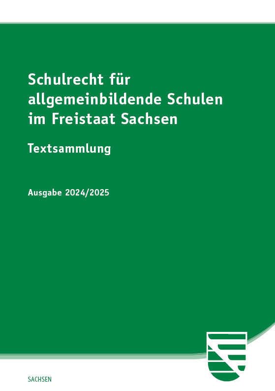Schulrecht für allgemeinbildende Schulen im Freistaat Sachsen: Textsammlung Law