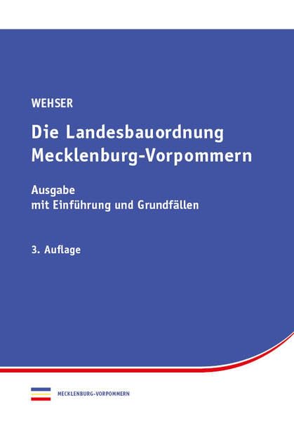Landesbauordnung Mecklenburg-Vorpommern: Ausgabe 2025 mit Einführung und Grundfällen Law