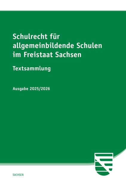 Schulrecht für allgemeinbildende Schulen im Freistaat Sachsen Law