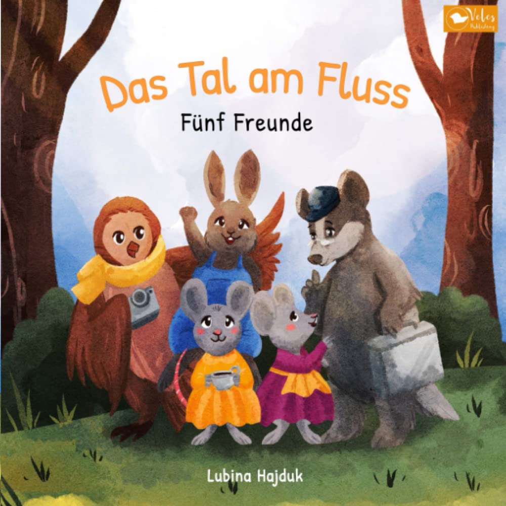Das Tal am Fluss - Fünf Freunde: "Ich finde, eines der schönsten Vorlesebücher zum Thema Zusammenhalt, mit so wunderbaren Illustrationen" Non-fiction