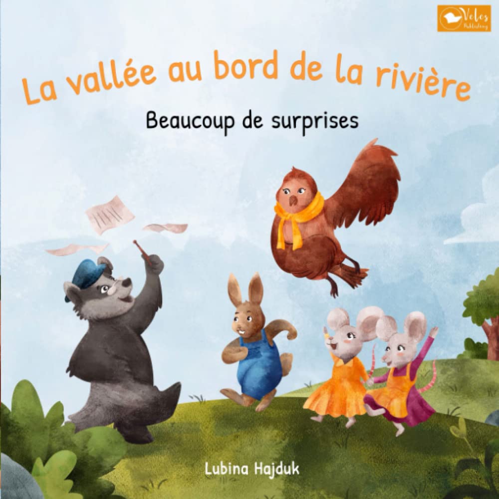La vallée au bord de la rivière - Beaucoup de surprises: Des contes pour enfants à partir de 3 ans – A lire aux enfants le soir avant de dormir Novels & Short Stories