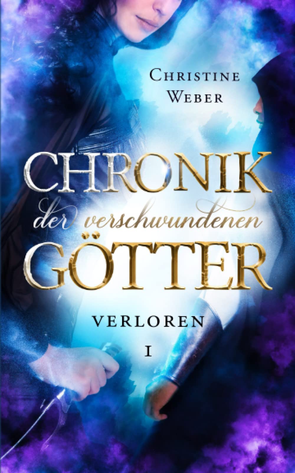 Chronik der verschwundenen Götter: Verloren Fantasy & Sci-Fi