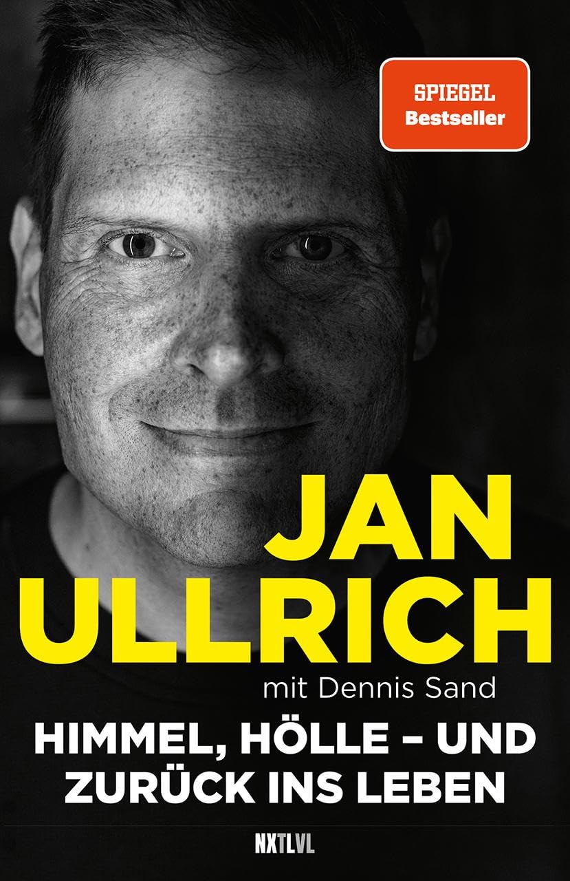 Himmel, Hölle - und zurück ins Leben - Spiegelbestseller, Jan Ullrich Biografie zur Prime Video Doku-Serie, Tour de France Sieger 1997, Doping, Absturz, Depressionen & Comeback eines Ausnahmesportlers Sports Books