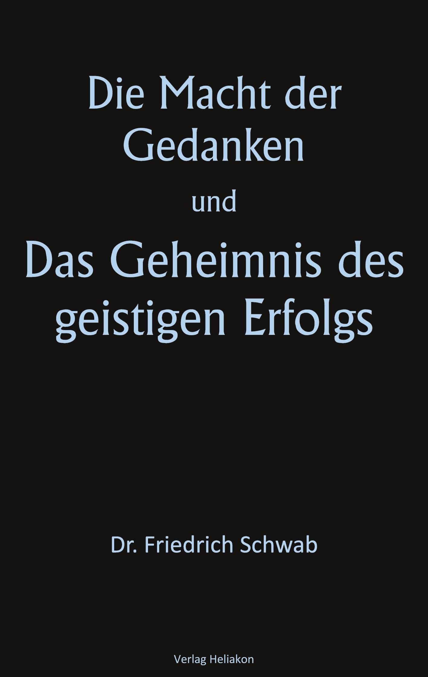 Die Macht der Gedanken und Das Geheimnis des geistigen Erfolgs Business, Finance & Career