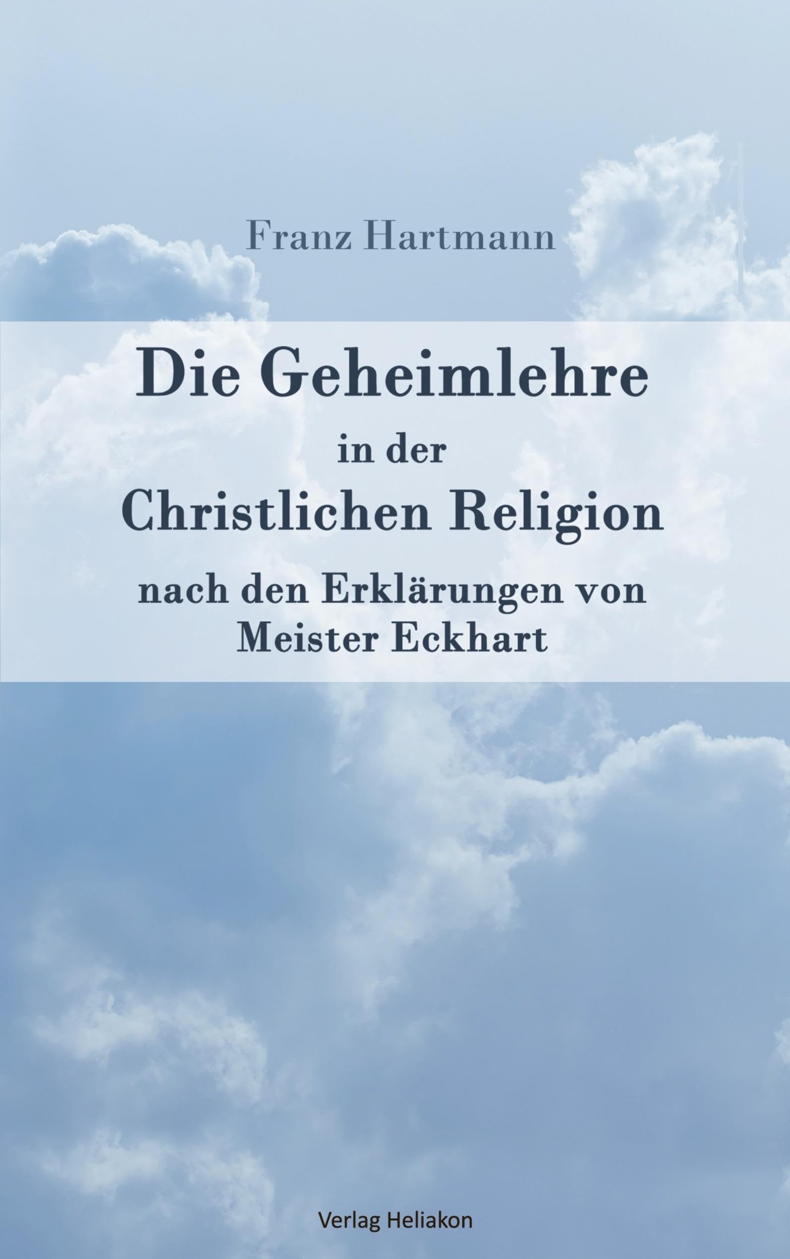 Die Geheimlehre in der Christlichen Religion nach den Erklärungen von Meister Eckharts Death & Mourning
