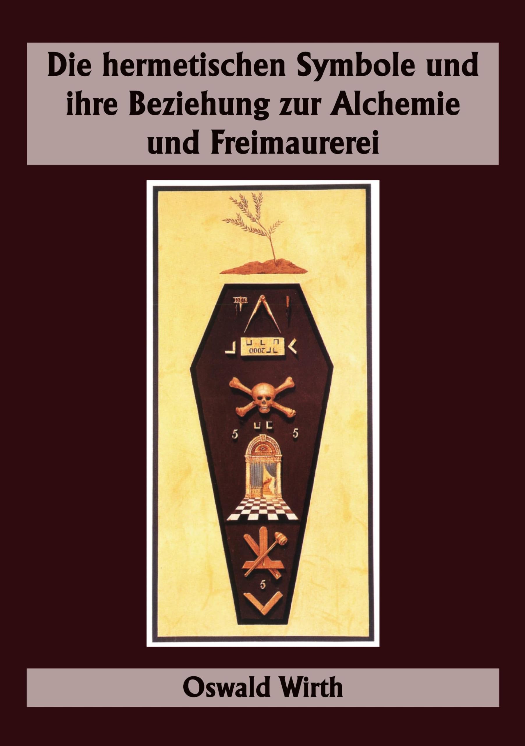 Die hermetischen Symbole und ihre Beziehung zur Alchemie und Freimaurerei Religion & Esotericism