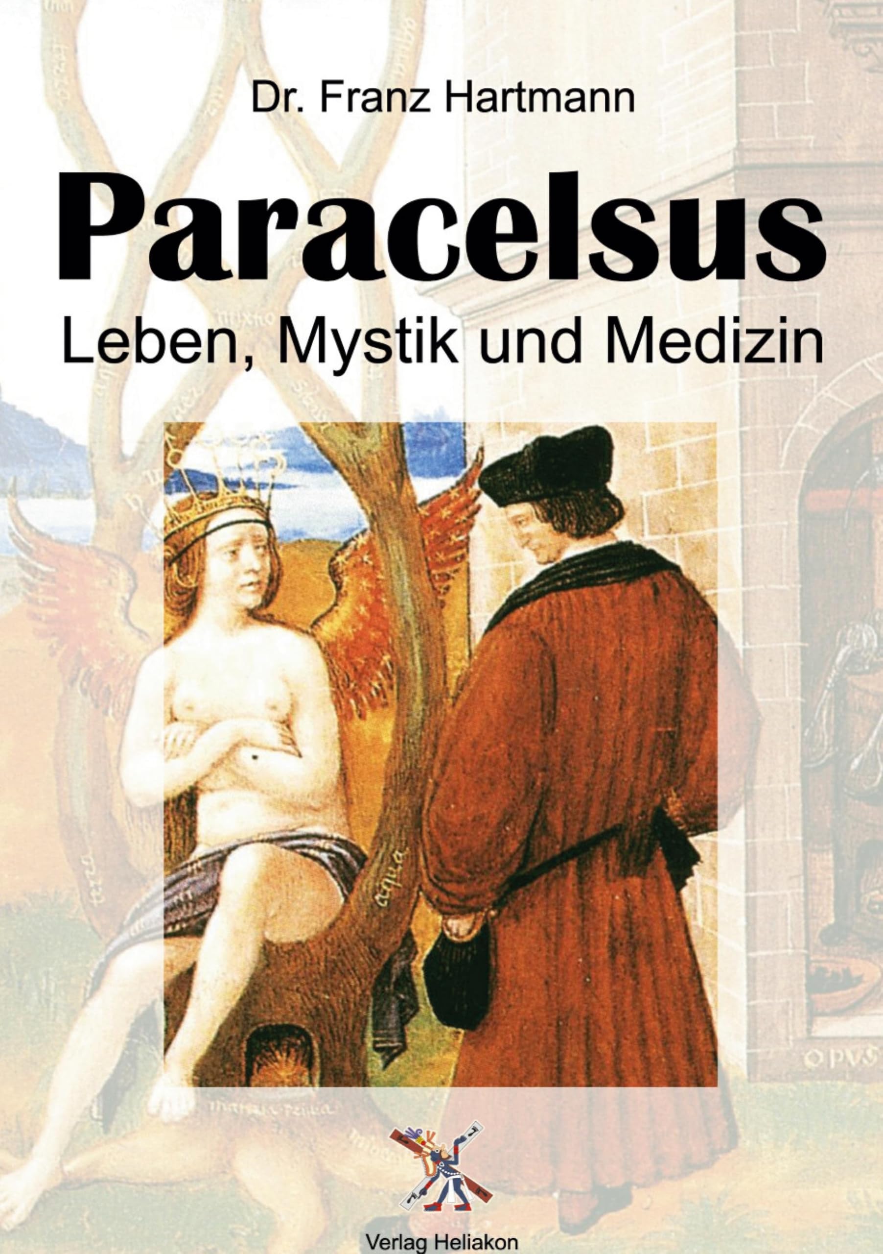 Paracelsus: Leben, Mystik und Medizin Health, Nutrition & Fitness