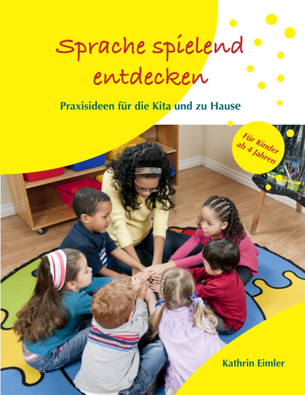 Sprache spielend entdecken: Praxisideen für die Kita und zu Hause Study Guides