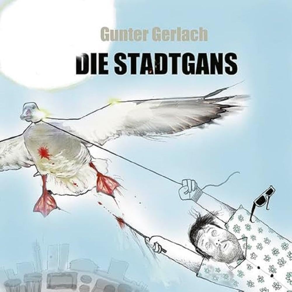 Die Stadtgans Contemporary literature Books