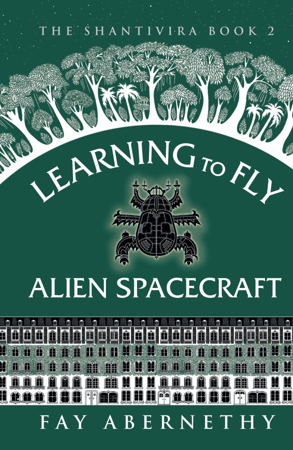 Learning to Fly Alien Spacecraft (The Shantivira, Band 2) Contemporary literature