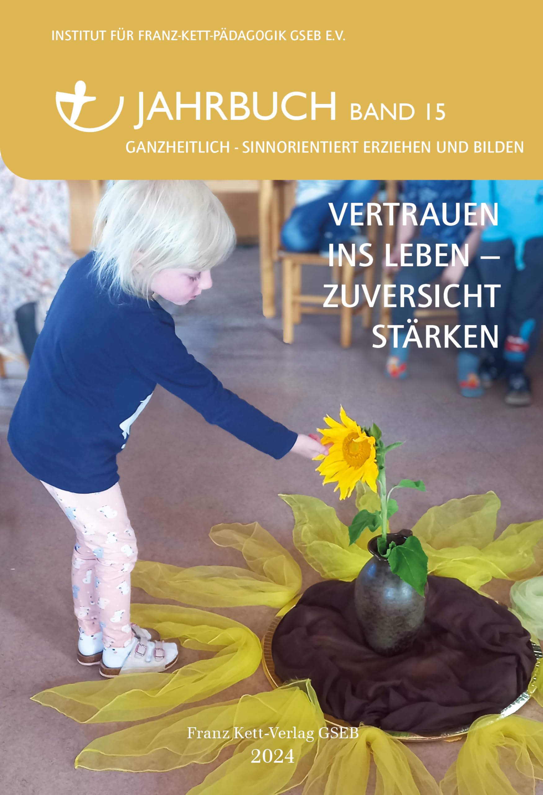 Jahrbuch 2024 (Band 15): VERTRAUEN INS LEBEN – ZUVERSICHT STÄRKEN Education & Training