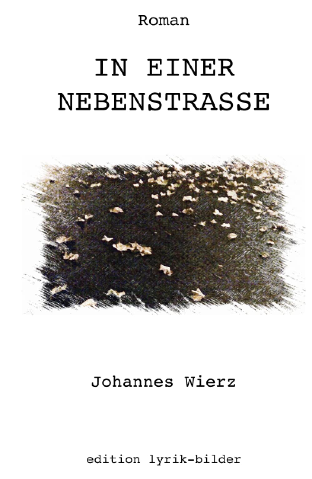 In einer Nebenstraße: Weiße Reihe Band 8 Contemporary literature