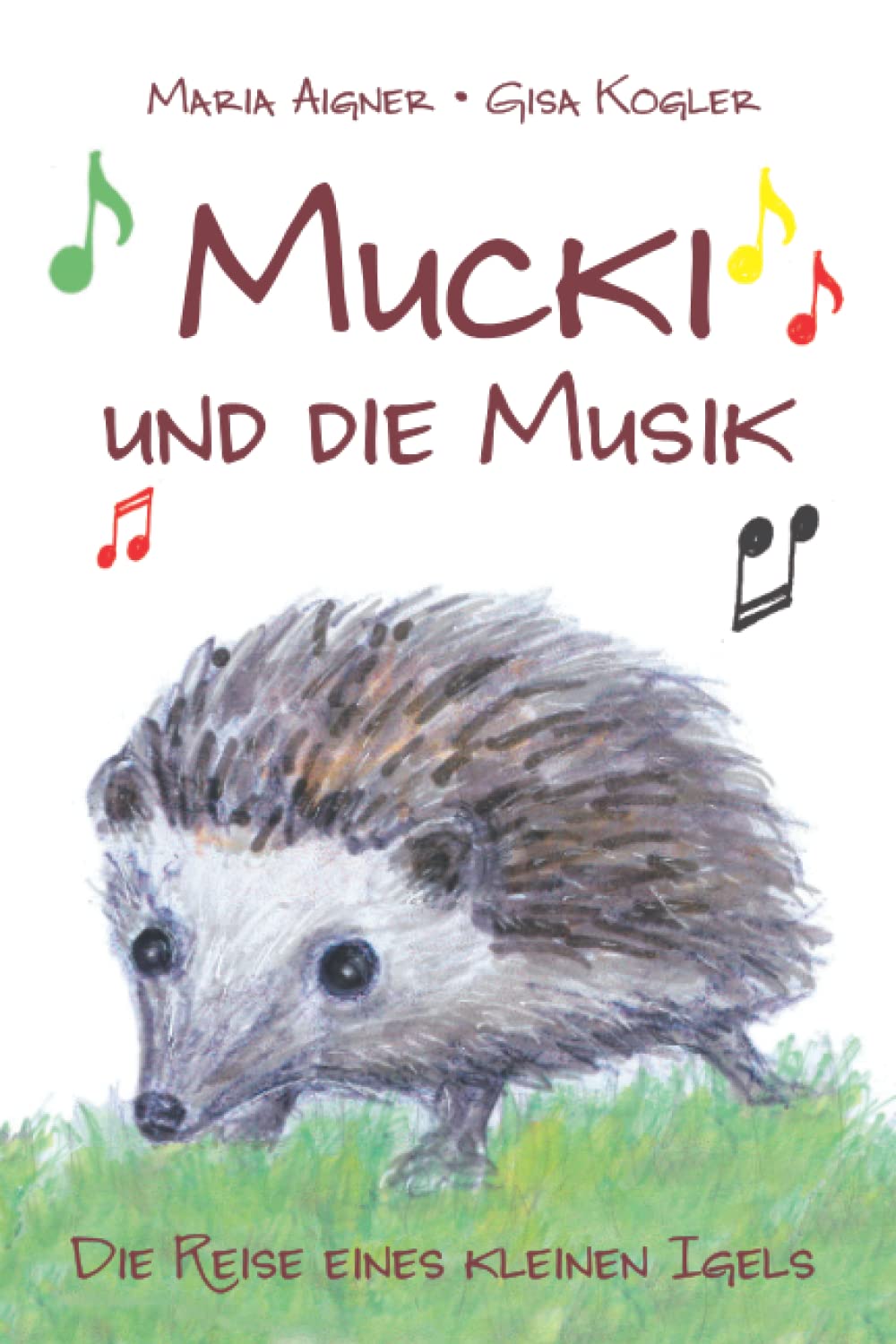 Mucki und die Musik: Die Reise eines kleinen Igels Non-fiction