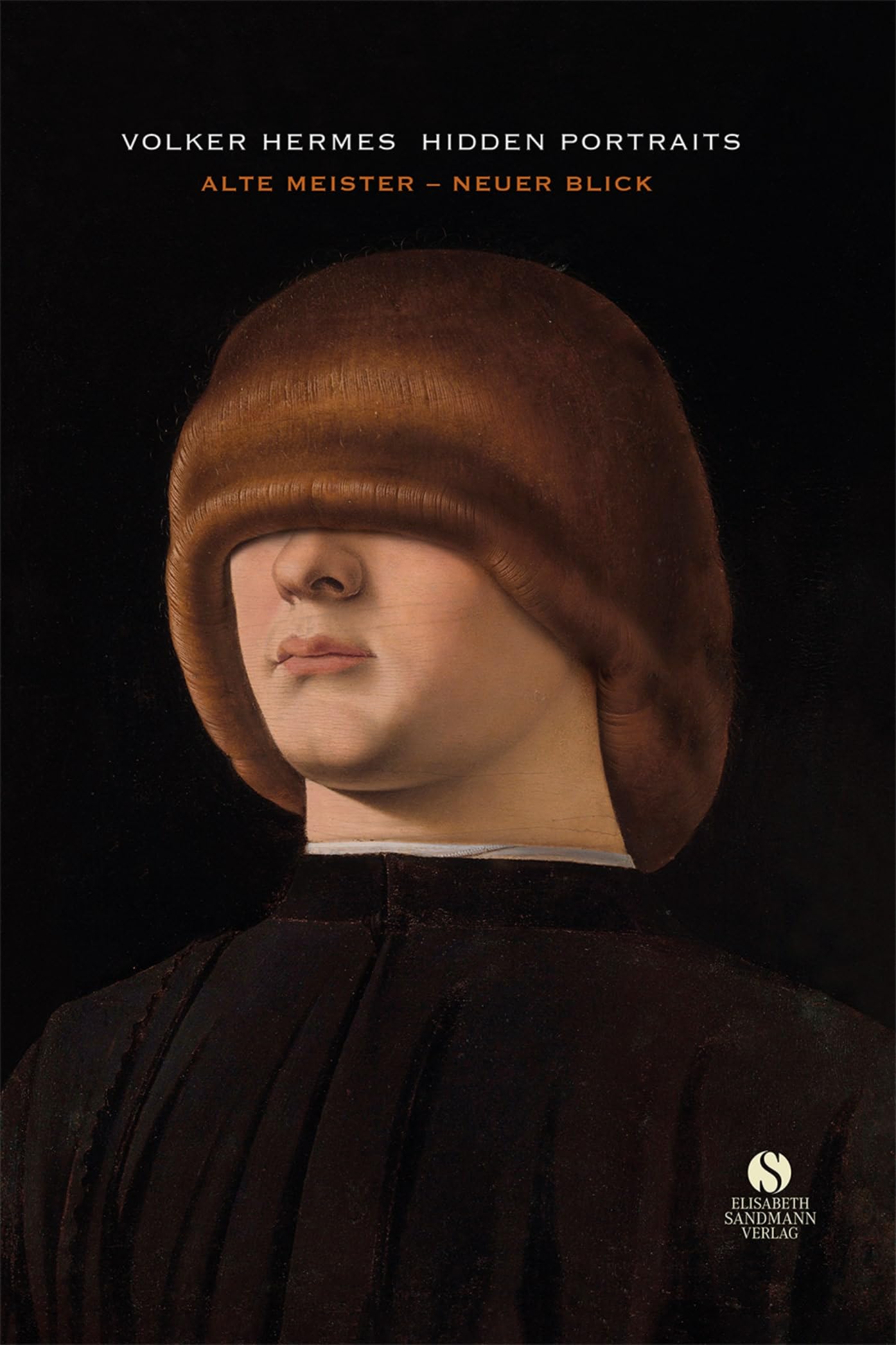 Hidden Portraits: Alte Meister - Neuer Blick Hobbies & Crafts