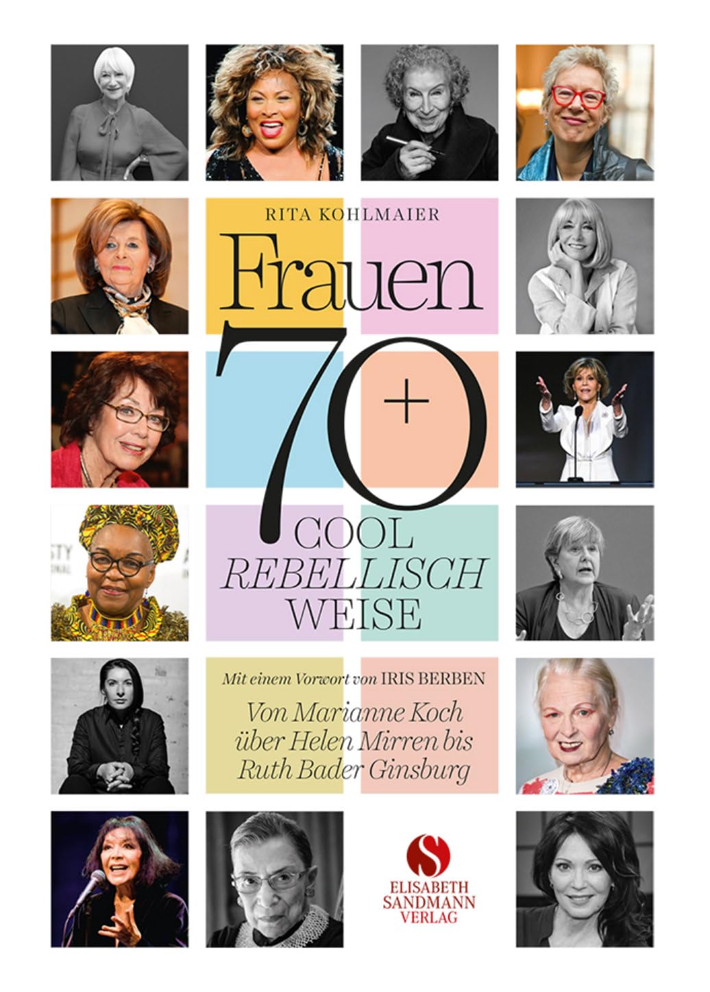 Frauen 70+ Cool. Rebellisch. Weise. Essays & Short Stories