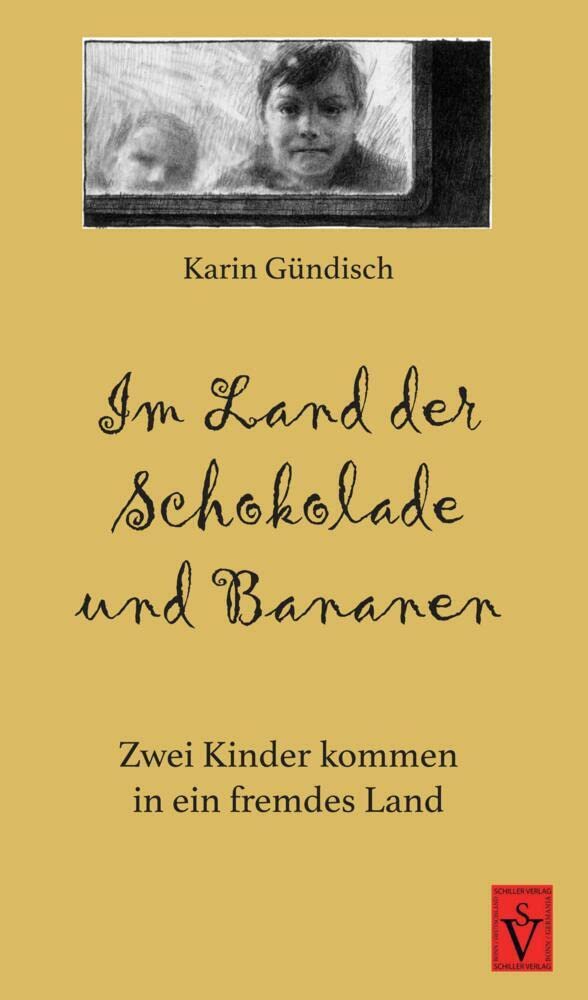 Im Land der Schokolade und Bananen: Zwei Kinder kommen in ein fremdes Land (Siebenbürgische Kinder- und Jugendbücher) Novels & Short Stories