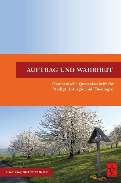 Auftrag und Wahrheit - ökumenische Quartalsschrift für Predigt, Liturgie und Theologie: 1. Jahrgang 2021, Heft 2 Religion & Esotericism
