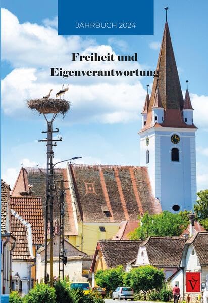 Jahrbuch 2024: Freiheit und Eigenverantwortung (Veröffentlichungen der Gemeinschaft evangelischer Siebenbürger Sachsen und Banater Schwaben - Hilfskommitee) Religion & Esotericism