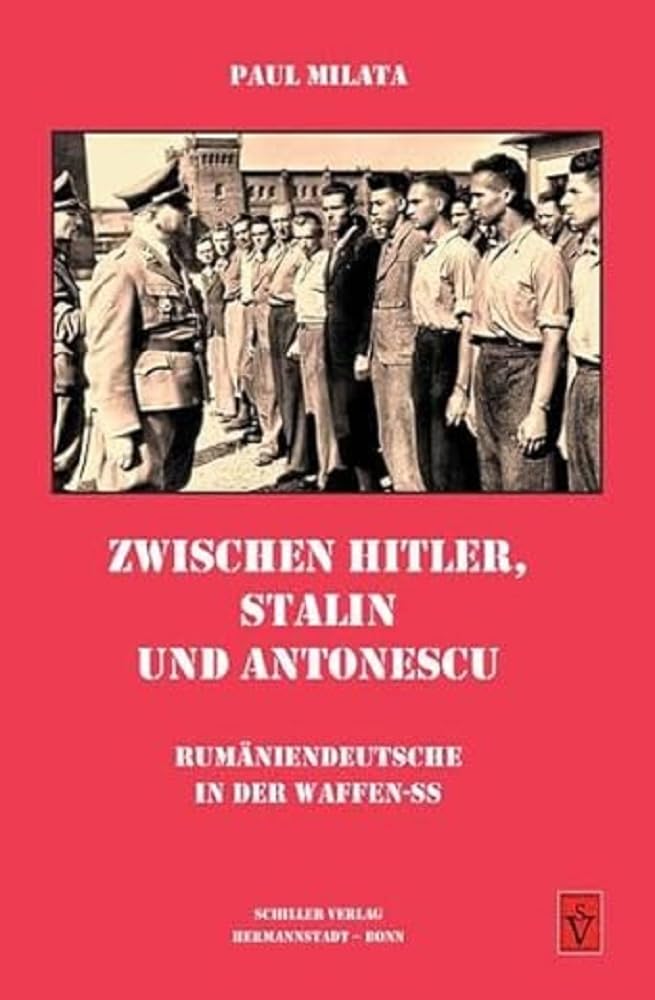 Zwischen Hitler, Stalin und Antonescu: Rumäniendeutsche in der Waffen-SS Social Sciences