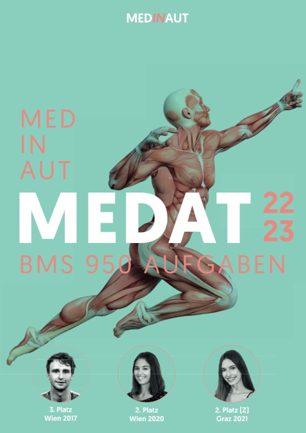 MEDINAUT: MedAT 2022/23 - BMS 950 AUFGABEN | Erstellt von Top-Platzierten MedAT-AbsolventInnen | Die wichtigsten 950+ Aufgaben zum Basiskenntnistest für das Medizinstudium in Österreich Medicine