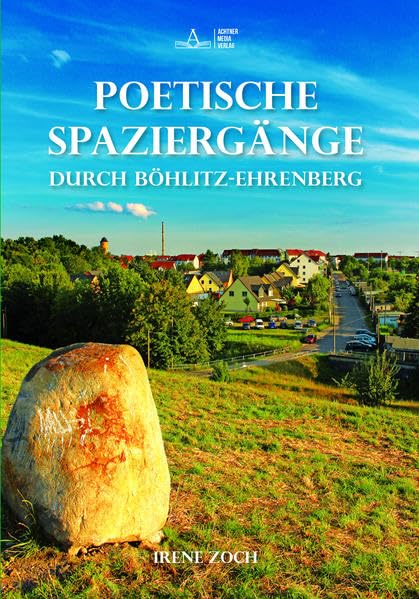 Poetische Spaziergänge durch Böhlitz-Ehrenberg Contemporary literature