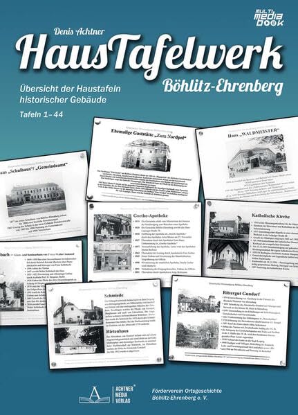 HausTafelwerk Böhlitz-Ehrenberg: Übersicht der Haustafeln historischer Gebäude, Tafeln 1–44 book