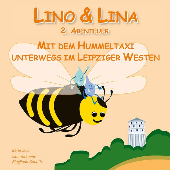 Lino und Lina – 2. Abenteuer: Mit dem Hummeltaxi unterwegs im Leipziger Westen Children's books