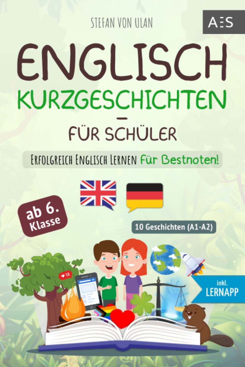 Englisch Kurzgeschichten für Schüler: Erfolgreich Englisch lernen für Bestnoten! (Spannende Geschichten für 6.-10. Klasse mit Grammatik, Übungen, Audios, Vokabeln, paralleler Übersetzung und Lernapp) Computer Science