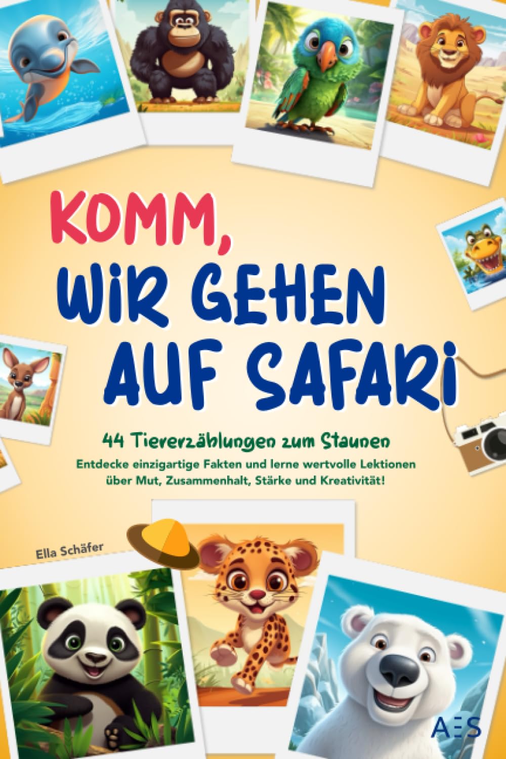Komm, wir gehen auf Safari: 44 Tiererzählungen zum Staunen - Entdecke einzigartige Fakten und lerne wertvolle Lektionen über Mut, Zusammenhalt, Stärke und Kreativität! Parents & Children