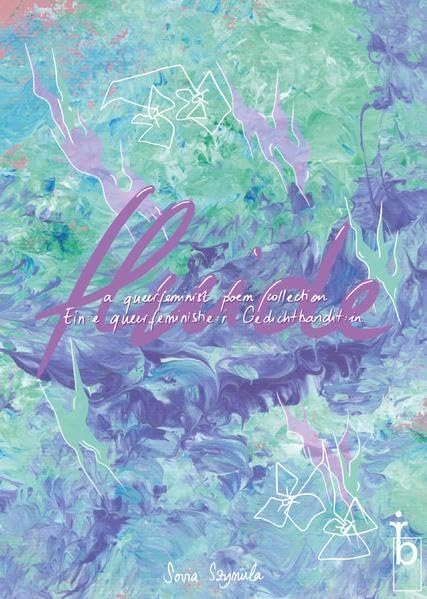 fluide: Ein:e queerfeministische:r Gedichtbandit:in Poetry