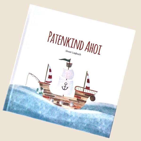 Patenkind Ahoi!: Unser Logbuch Parents & Children