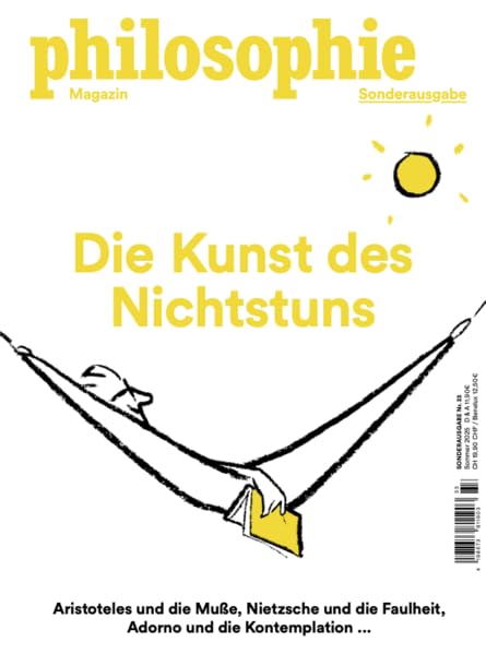 Philosophie Magazin Sonderausgabe "Die Kunst des Nichtstuns" Philosophy