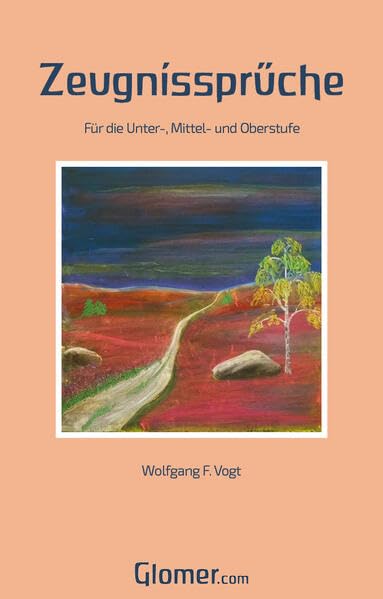 Zeugnissprüche: Für die Unter-, Mittel- und Oberstufe Learning & Reference