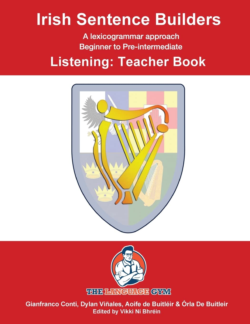 Irish Sentence Builders - LISTENING - Teacher Book (The Language Gym - Sentence Builder Books) Contemporary literature
