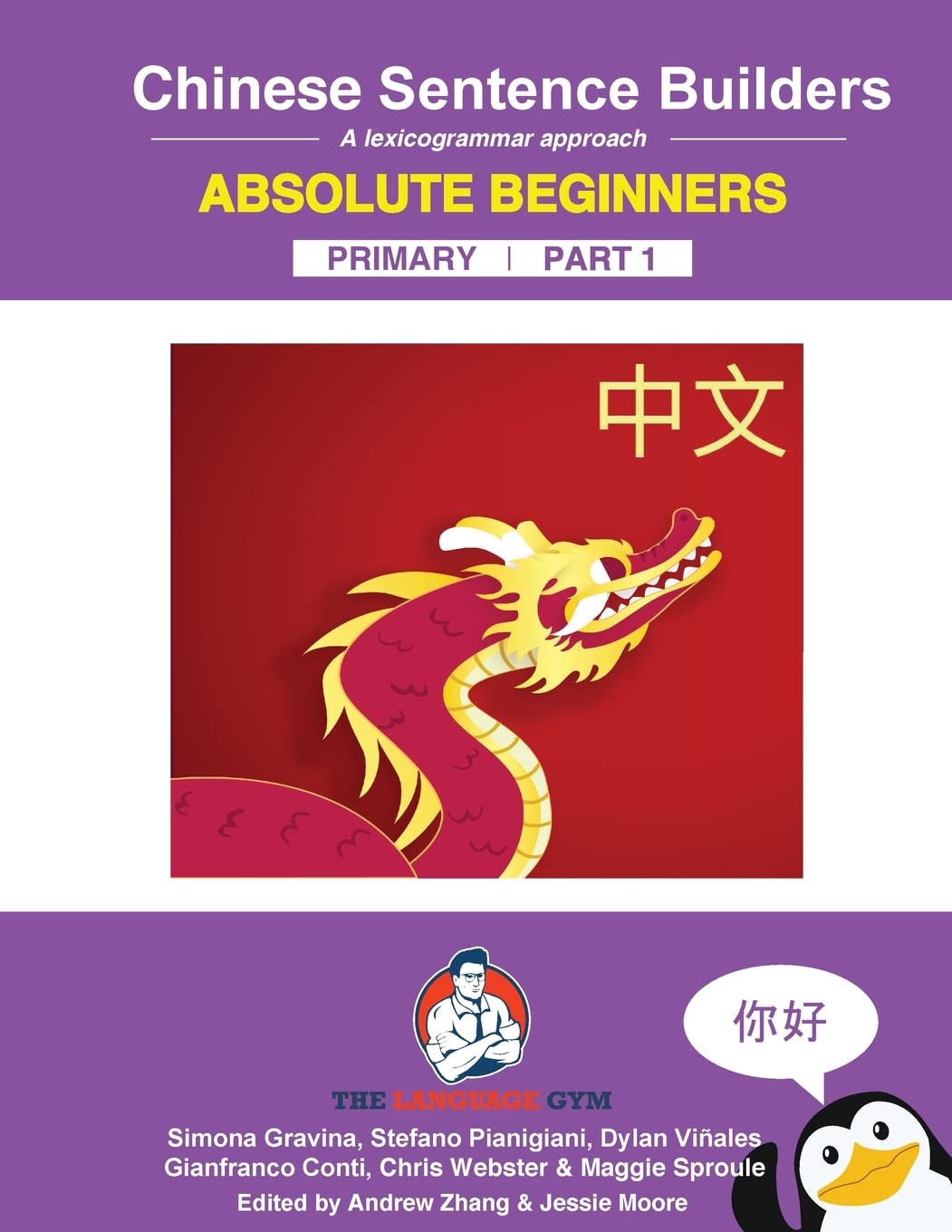 Chinese Primary Sentence Builders: Absolute Beginners: Chinese Sentence Builders - Primary (The Language Gym - Sentence Builder Books) Foreign Languages ​​& Dictionaries