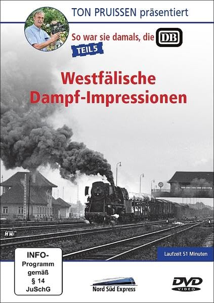Ton Pruissen - So war sie damals, die DB - Teil 5 - Westfälische Dampf-Impressionen Films