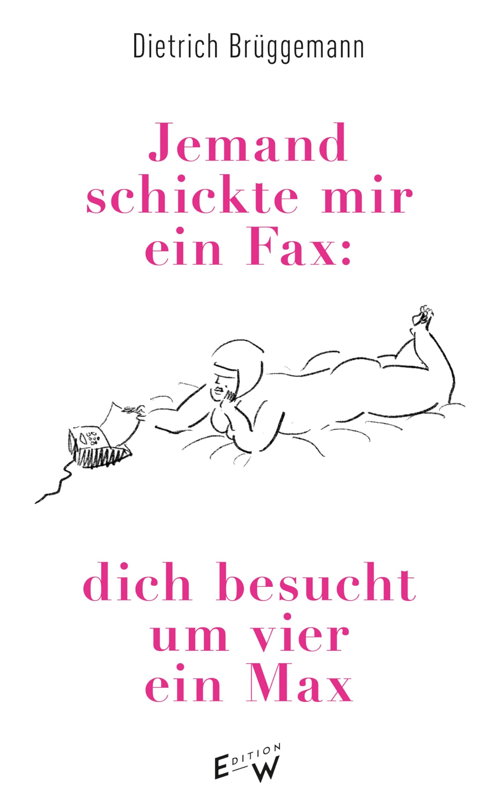 Jemand schickte mir ein Fax: dich besucht um vier ein Max Humour & Satire