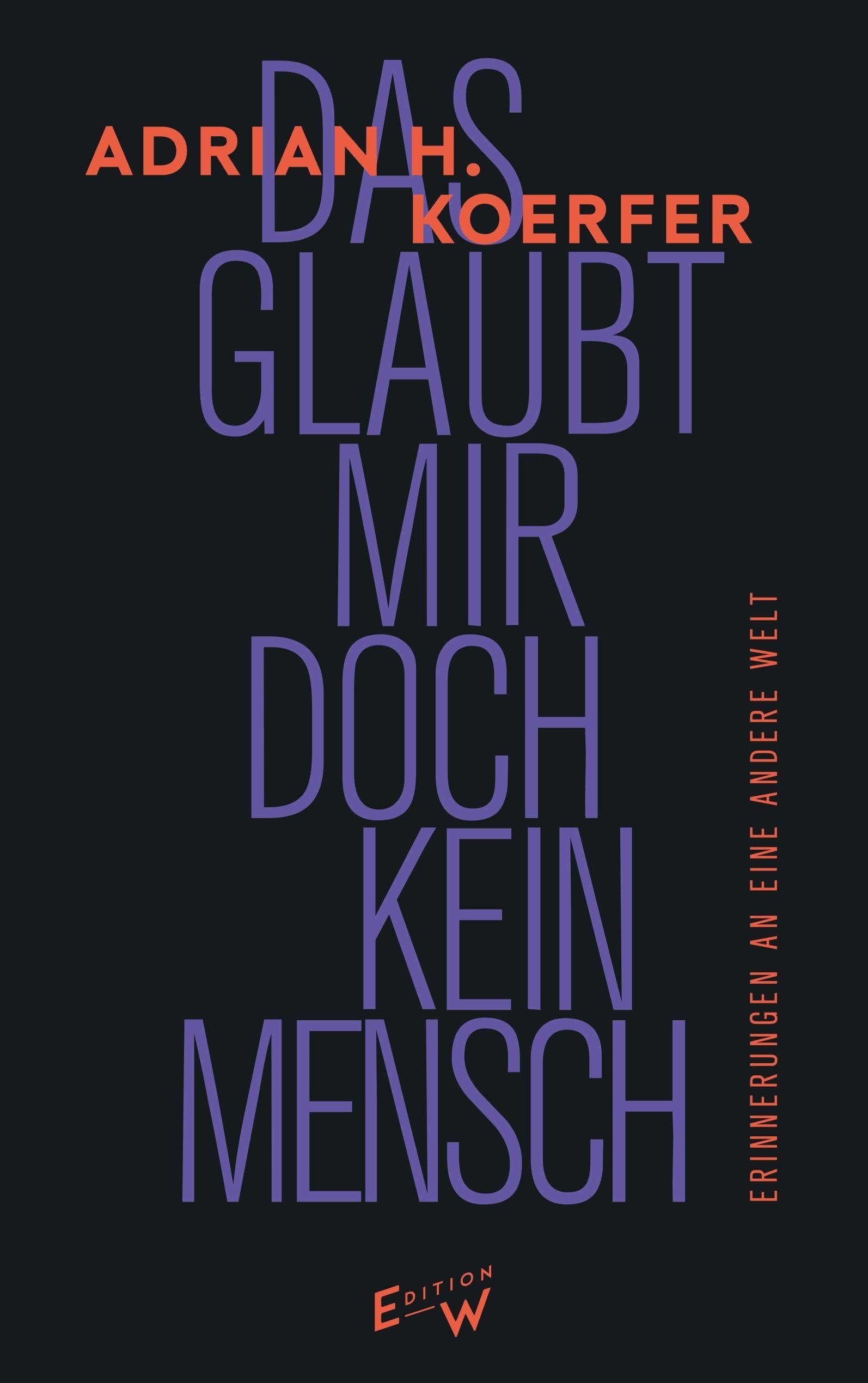 Das glaubt mir doch kein Mensch Contemporary literature