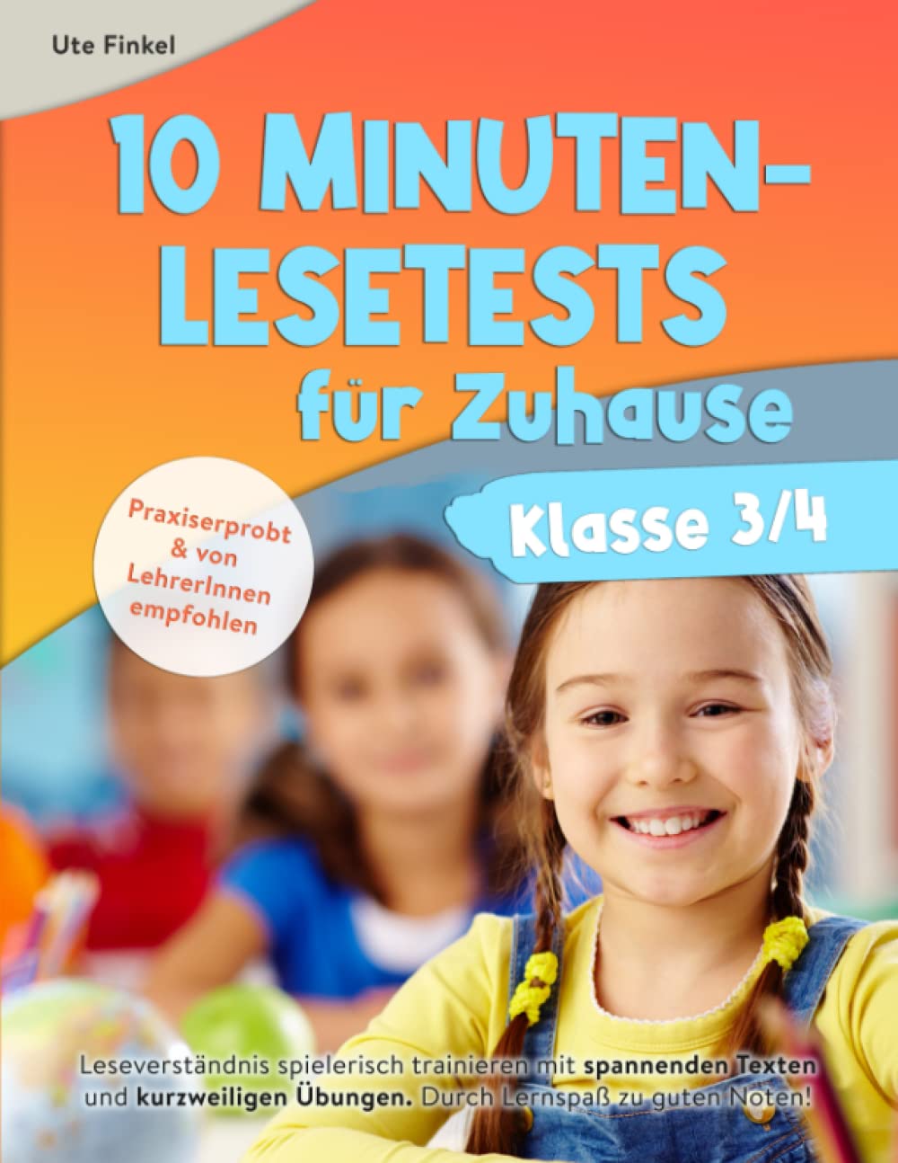 10 Minuten Lesetests für Zuhause Klasse 3/4 Deutsch: Leseverständnis spielerisch trainieren mit spannenden Texten und kurzweiligen Übungen. Durch Lernspaß zu guten Noten! Media & Communication