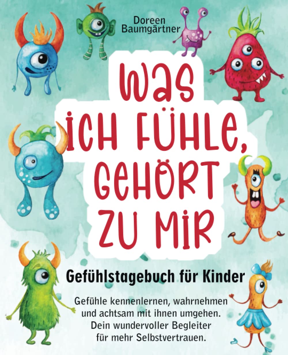 Gefühlstagebuch für Kinder: Gefühle kennenlernen, wahrnehmen und achtsam mit ihnen umgehen. Dein wundervoller Begleiter für mehr Selbstvertrauen (90 Tage) Parents & Children