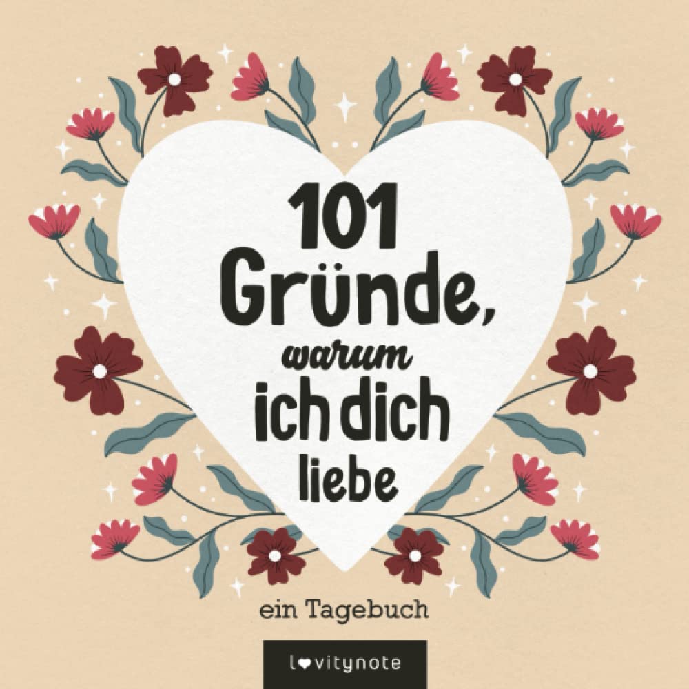 101 Gründe, warum ich dich liebe: Ein Liebesjournal zum Ausfüllen und Verschenken Parents & Children
