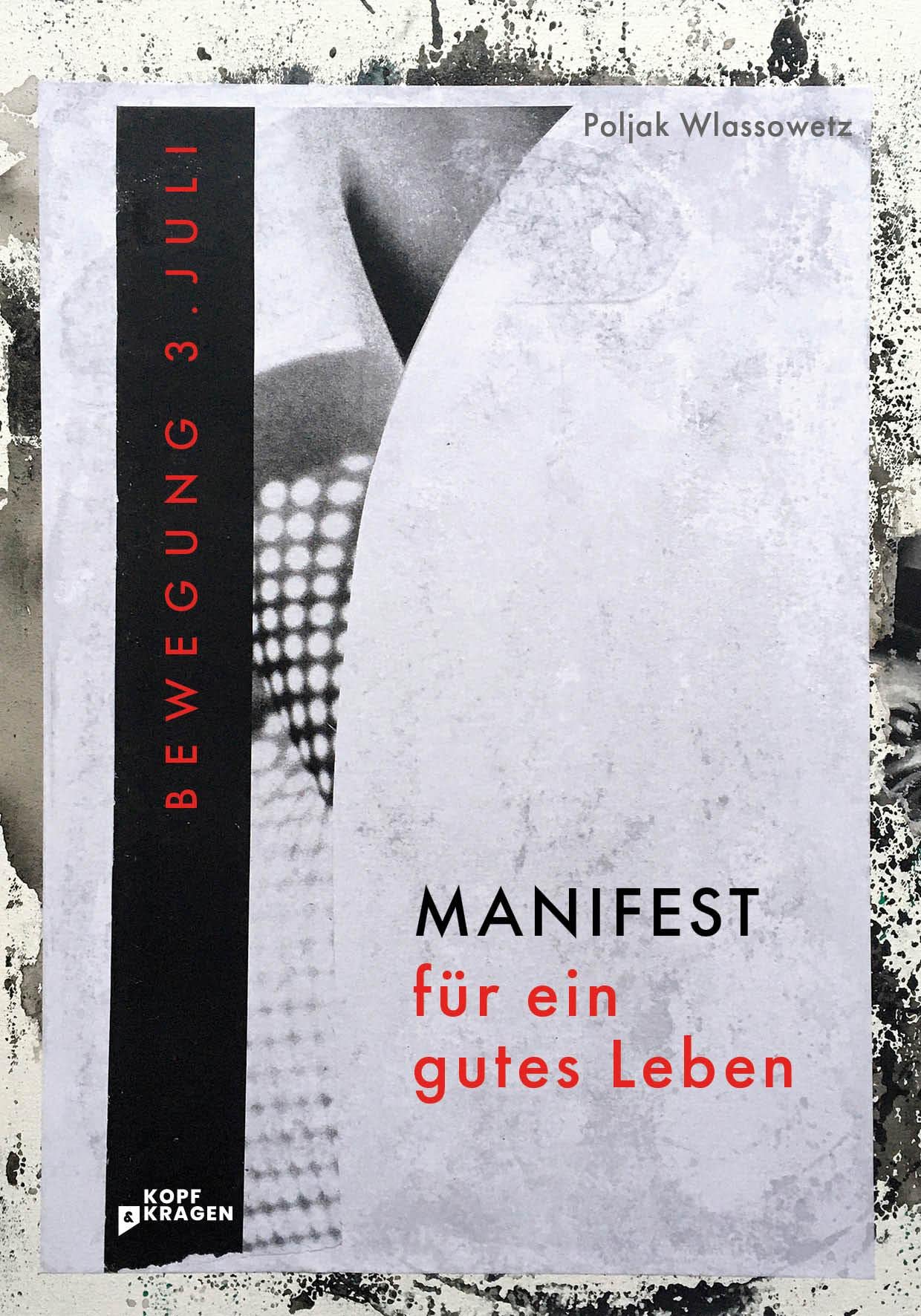 Manifest für ein gutes Leben: Bewegung 3. Juli Social Sciences