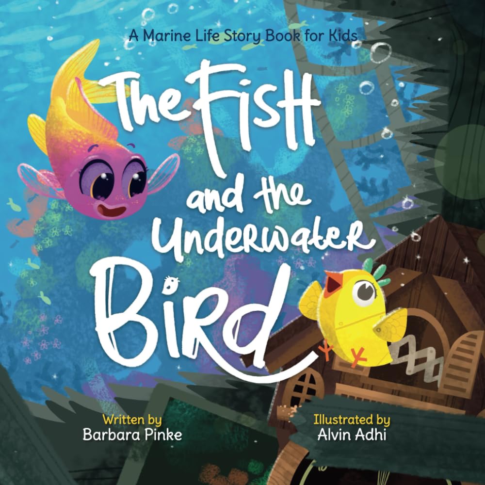 The Fish and the Underwater Bird: A Marine Life Story Book for Kids (Waves and Tales, Band 2) Non-fiction