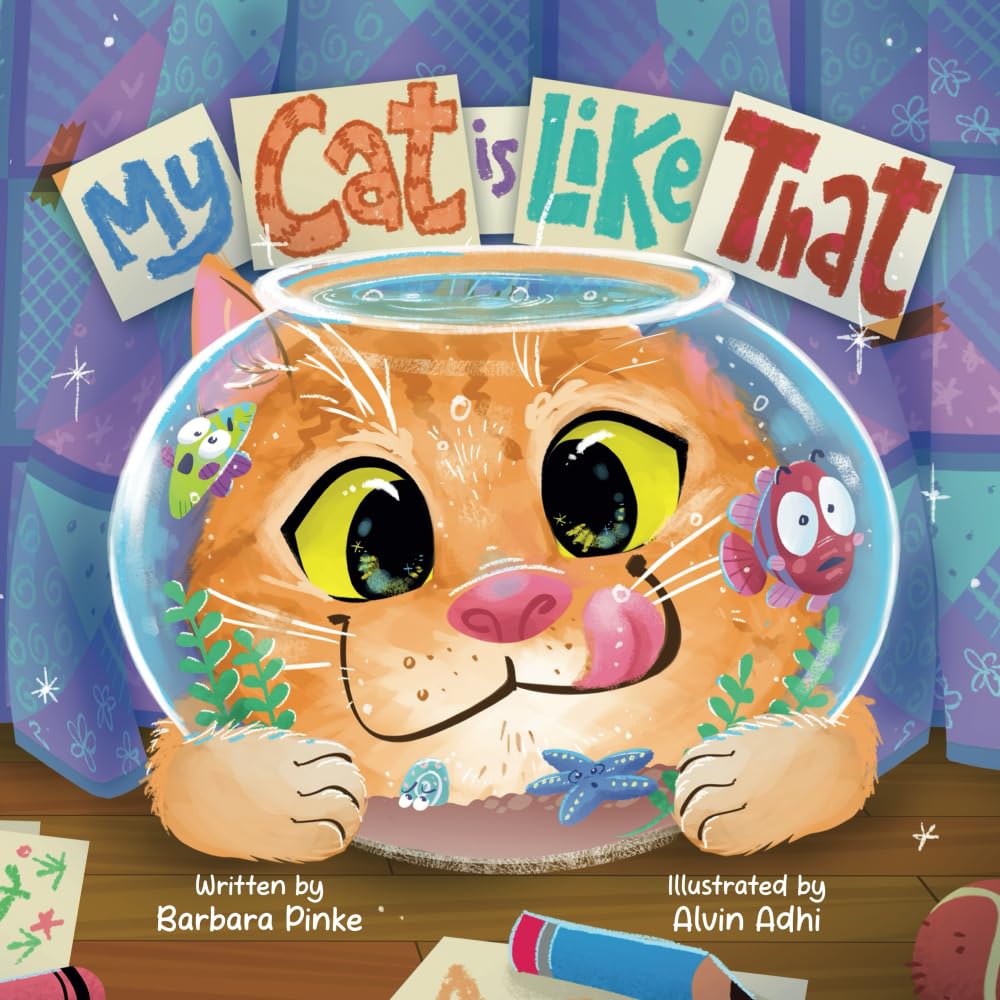 My Cat is Like That - A Funny And Heartwarming Rhyming Picture Book For Kids: Best Friends Are Real, So Are Furry Pets (Purrific Tales, Band 1) Non-fiction